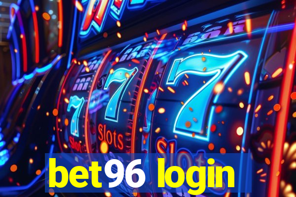 bet96 login